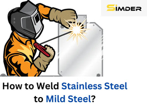 How to Weld Stainless Steel to Mild Steel?